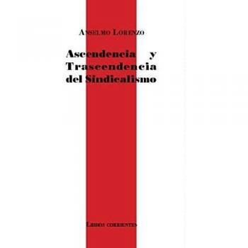 ascendencia y trascendencia del sindicalismo