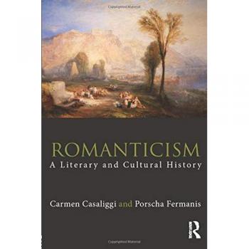 Routledge Concise History of Romanticism: Literary and Cultural Insights