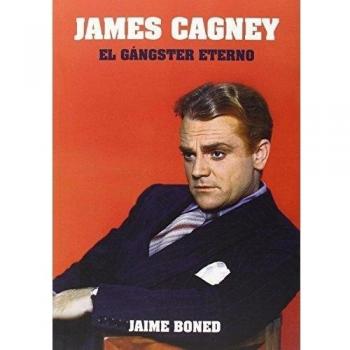 James Cagney. El Gángster Eterno