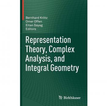 Representation Theory, Complex Analysis, and Integral Geometry: 601