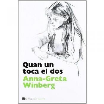 Quan un toca el dos - Anna-greta Winberg