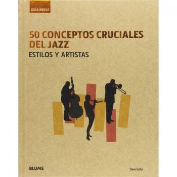 50 Conceptos cruciales del jazz