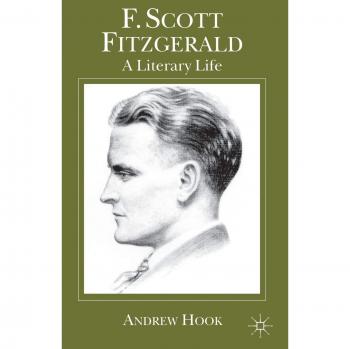 F. Scott Fitzgerald: A Literary Life