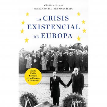 LA CRISIS EXISTENCIAL DE EUROPA