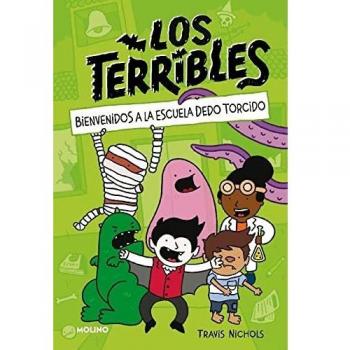 Los Terribles 1 - Bienvenidos a la Escuela Dedo Torcido