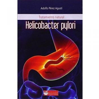 HELICOBACTER PYLORI. TRATAMIENTO NATURAL