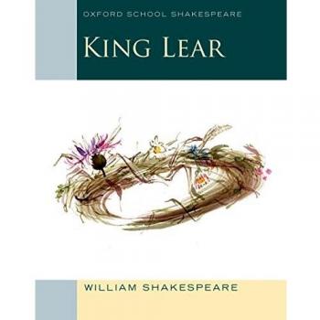 Oxford School Shakespeare: King Lear