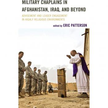 Military Chaplains in Conflict Zones: Guidance and Leadership in Religious Contexts