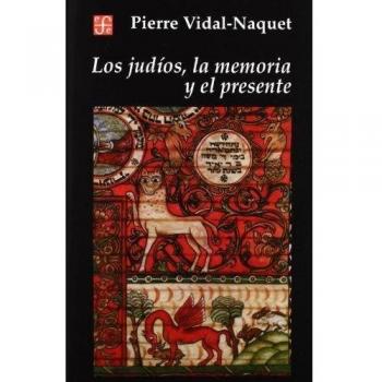 Los Judios, la Memoria y el Presente