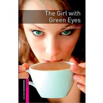 Oxford Bookworms Starter. The Girl with Green Eyes Digital Pack
