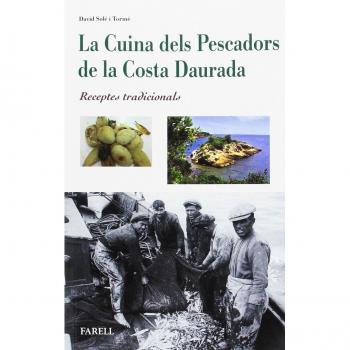 La Cuina dels Pescadors de la Costa Daurada. Receptes tradicionals: 11