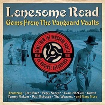 Lonesome Road Gems From The Vanguard Vaults 1958-1962