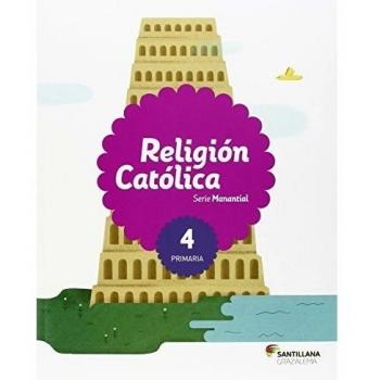 RELIGION CATOLICA SERIE MANANTIAL 4 PRI - 9788483055359 - Aa.vv