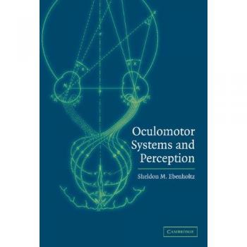 Sistemas Oculomotores y Percepción - Edición Tapa Dura