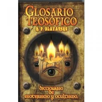 Glosario Teosofico / Theosophic Glossary