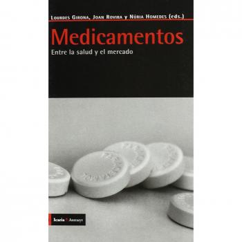 Medicamentos: Entre la salud y el mercado
