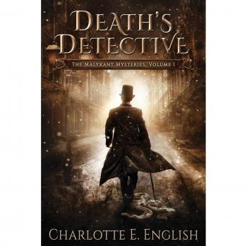 Detective de la Muerte: Los Misterios de Malykant, Volumen 1 - Charlotte E. English