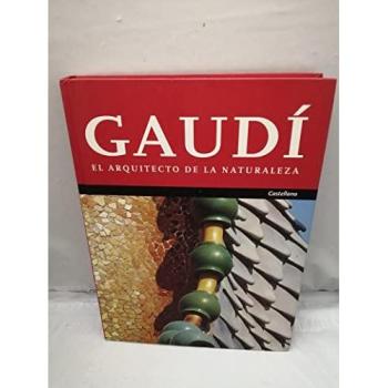 GAUDI-ARQUITECTO DE LA NATURALEZA