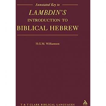 Annotated Key to Lambdin's Introduction to Biblical Hebrew