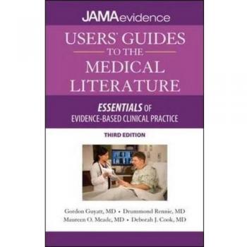 Users' Guides to Medical Literature: Essentials of Evidence-Based Clinical Practice