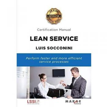 Lean Service. Certification Manual (Tapa blanda) - Libro de capacitación en Lean Service, formato tapa blanda, diseñado para proporcionar conocimientos y habilidades sobre la implementación de prácticas Lean en servicios