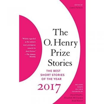 The O. Henry Prize Stories 2017