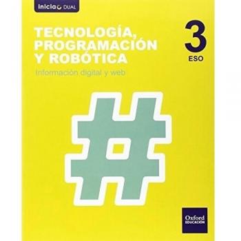 Tecnología. Programación Y Robótica. Información Digital Y Web. ESO 3
