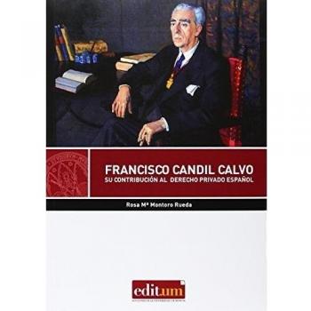 Francisco Candil Calvo. Su contribución al derecho privado español