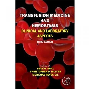 Transfusion Medicine and Hemostasis: Comprehensive Guide to Blood Management and Coagulation
