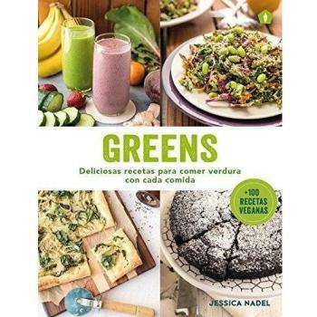 Greens: Deliciosas recetas para comer verdura con cada comida - Nadel, Jessica
