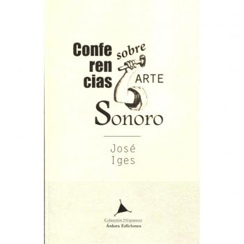 Conferencias sobre arte sonoro: 1