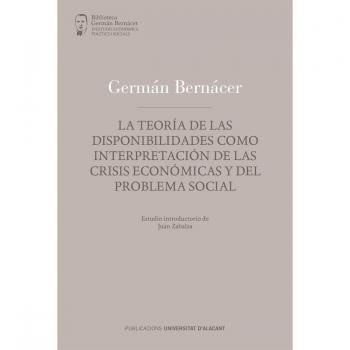 Teoría de las disponibilidades, como interpretación de las crisis económicas y d
