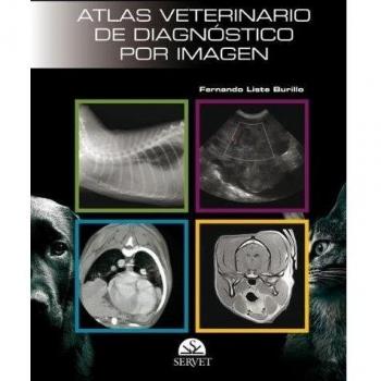 Atlas veterinario de diagnóstico por imagen - Libros de veterinaria - Editorial Servet - Liste Burillo, Fernando