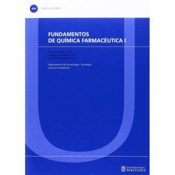 Fundamentos de química farmacéutica I - Camps Garcia Pelayo;vazquez Cruz Santiago;escolano Miron Carmen