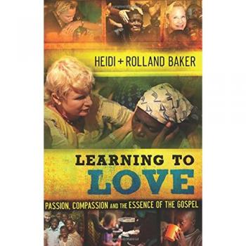 Learning to Love: Passion, Compassion And The Essence Of The Gospel