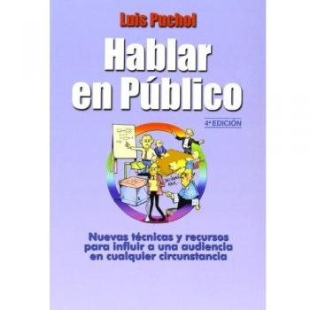 Hablar en Público. 4ª Ed.