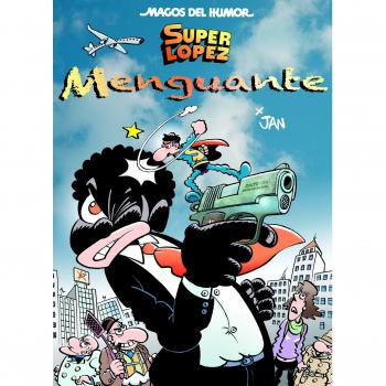 Superlópez. Menguante - LÓPEZ FERNÁNDEZ