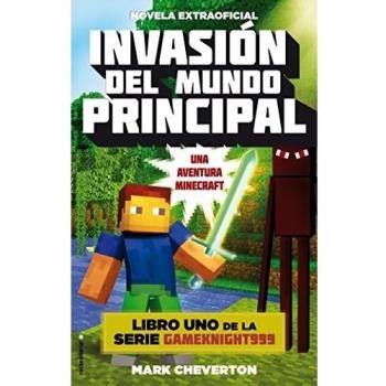 Invasión del mundo principal: Una aventura Minecraft