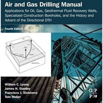 Air and Gas Drilling Manual for Oil, Gas, and Geothermal Applications