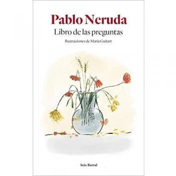 Libro de las preguntas: Ilustraciones de Maria Guitart - Pablo Neruda