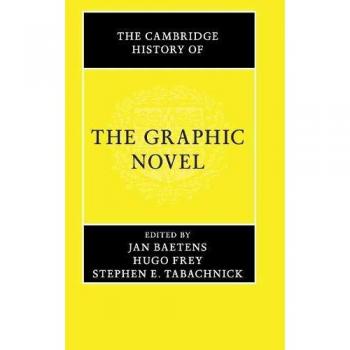 The Cambridge History of the Graphic Novel