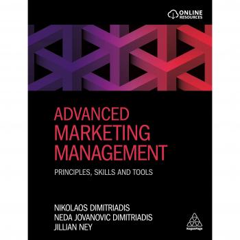 Advanced Marketing Management: Comprehensive Guide to Strategic Marketing Techniques