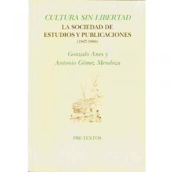 Cultura sin libertad: La sociedad de estudios y publicaciones