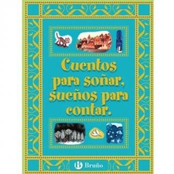 Cuentos para soñar, sueños para contar