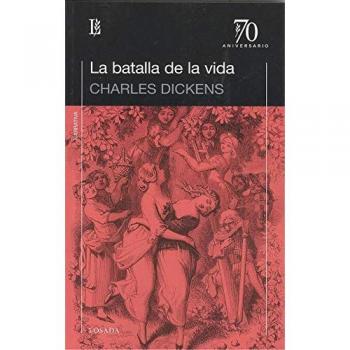Batalla de la vida, La - DICKENS, CHARLES