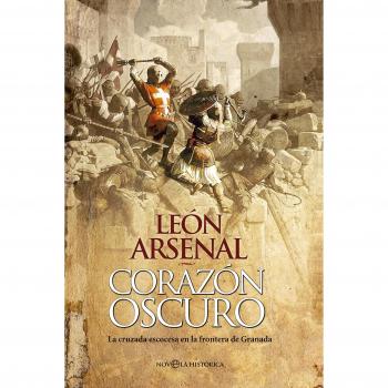 Corazón Oscuro: La cruzada escocesa en la frontera de Granada
