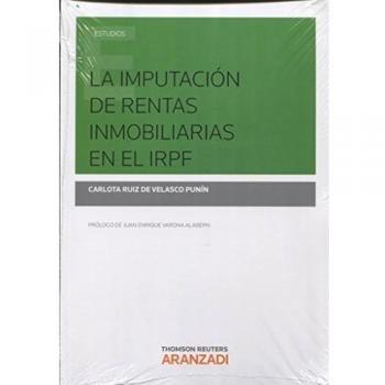 La imputación de rentas inmobiliarias en el IRPF - Ruiz Velasco Carlota