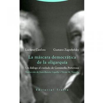 La máscara democrática de la oligarquía: Un diálogo al cuidado de Geminello Preterossi