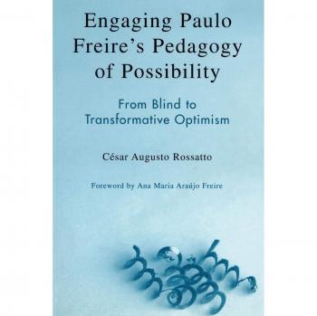 Engaging Paulo Freire's Pedagogy of Possibility: Transformative Optimism Guidebook