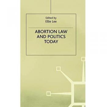 Abortion Law and Politics Today